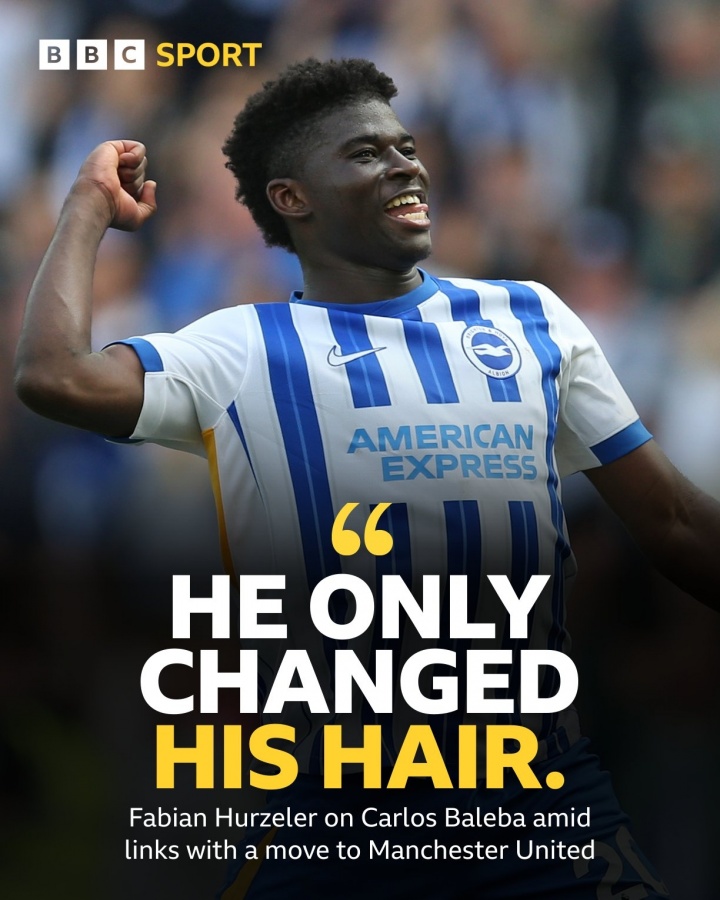 堅信留隊！布萊頓主帥：巴萊巴唯一改變是換發(fā)型，他沒受傳聞影響